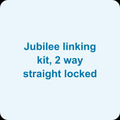 Jubilee linking kit, 2 way straight locked (pack of 2)